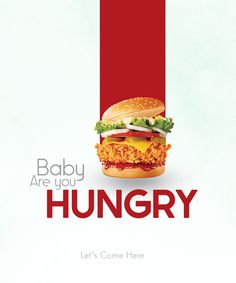 an advertisement for a burger restaurant called baby are you hungry?