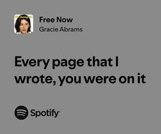 an ad for spotify with the caption every page that i wrote, you were on it