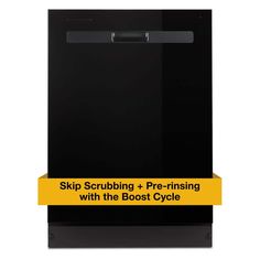 a black dishwasher with the words skip scrubbing - pre - rinsing with the best cycle