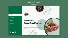 a green save our planet landing page with two hands holding small plants and the words go green