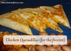 chicken quesadillas for the freezer on a blue platter with mushrooms