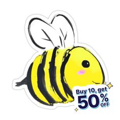 a sticker depicting a bee with the words buy 10 get 50 % off on it