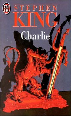 the cover to stephen king's novel charlie, with an image of a demon holding a