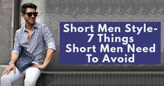 Fashion For Men Over 40, How To Develop Confidence, Mens Shorts Outfits, Short Men, Tall People, Short Men Fashion, Mens Fashion Blog, Baggy Clothes, Jackets Men Fashion