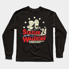 Statler and Waldorf For President 2024 -- Choose from our vast selection of Long Sleeve T-Shirts to match with your favorite design to make the perfect custom graphic Long Sleeve T-shirt. Pick your favorite: Classic or Premium. Customize your color! For men and women. Statler And Waldorf, Graphic Long Sleeve, Long Sleeve T Shirts, Long Sleeve T Shirt, The Selection, Long Sleeve Tshirt, Men And Women, For Men, T Shirts