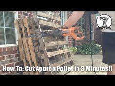 a person using a power drill to cut apart pallet in 3 minutes