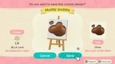 an animal crossing game screen with the words muddy puddle on it's side