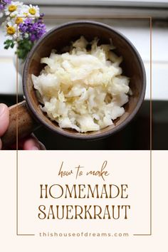 how to make homemade sauerkraut in a brown bowl with flowers on the side