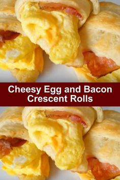 two pictures of eggs and bacon crescent rolls on a plate with the words cheesy egg and bacon crescent rolls