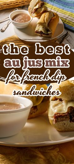 the best au jus mix sandwich sandwiches with ranch dip and sauces on a white plate