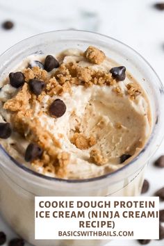 cookie dough protein ice cream in a cup with chocolate chips on the side and text overlay