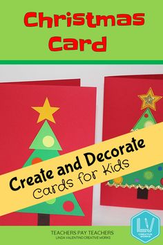 christmas card with the words create and decorate cards for kids