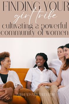 three women sitting on a couch with the title finding your gut tribe cultivating a powerful community of women