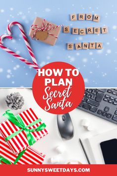 the words how to plan secret santa written in scrabble letters and wrapped presents