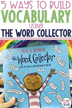 a child holding up a book with the title 5 ways to build vocabulary using the word collector