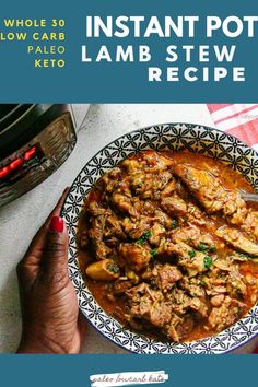 the cover of instant pot lamb stew recipe is shown with a woman's hands holding a plate