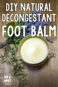 I always put this stuff on my feet, and it works incredibly well - I sleep soundly all night, which helps my body kick the cold to the curb much faster. Decongestant Remedies, Natural Decongestant, Healthy Children, Diy Kosmetik, Healing Remedies, Natural Healing Remedies, Natural Therapy, Cold Remedies