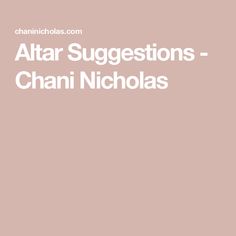 Altar Suggestions - Chani Nicholas Chani Nicholas, Spiritual Abundance, Spiritual Symbols, Poppy Seeds, Marjoram, Rose Oil, Parsnips, Olive Branch, Apothecary