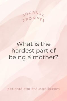 Use these journaling prompts to help you reflect on your motherhood journey and to process the feelings and thoughts we often keep to ourselves. For more validating maternal mental health content that holds space for the real and the raw, follow Perinatal Stories Australia! Be the first to hear about new podcast episodes and exciting developments when you sign up to our email list. Being A Mother, Maternal Health, Journaling Prompts, The Hardest Part, Motherhood Journey, Hard Part