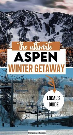 the ultimate aspen winter getaway local's guide for skiers and snowboarders