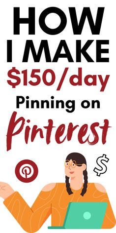 a woman sitting in front of a laptop computer with the words how i make $ 150 / day pinning on pinterest