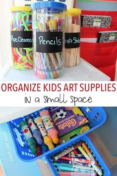 organized kids art supplies in a small space with text overlay that reads organize kids art supplies in a small space