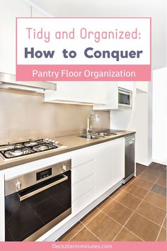 a kitchen with white cabinets and tile flooring that says tidy and organized how to conquer pantry floor organization