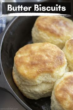 butter biscuits in a skillet with text overlay