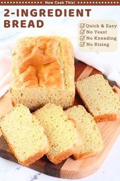 a cut loaf and slices of bread on a cutting board with text overlays that say now cook this, 2 ingredient bread, quick and easy, no yeast, no kneading, and no rising Two Ingredient Bread, Easiest Bread Recipe No Yeast, Bread No Yeast, Loaf Bread Recipe, Beginners Bread Recipe, Bread Without Yeast, Yeast Free Breads, No Yeast Bread