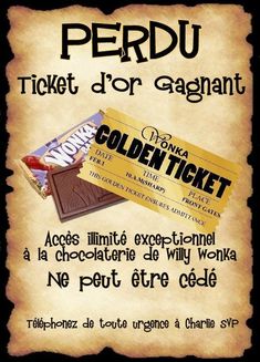 an advertisement for a chocolate bar with the words perdu ticket d'or gagnt