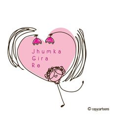 a drawing of a girl holding a pink heart with the words jhumka gira re written on it