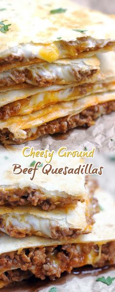 three quesadillas stacked on top of each other with cheese and ground beef