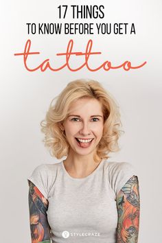 a woman with tattoos on her arms and chest, smiling at the camera text reads 17 things to know before you get a tattoo