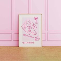 a pink wall with a framed art print that says girl dinner