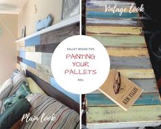 pallet wood tips on how to paint your pallets in any color or pattern