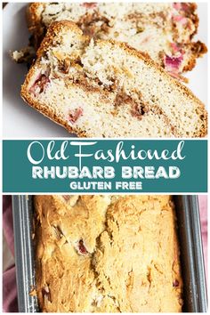 old fashioned rhubarb bread is cut into slices