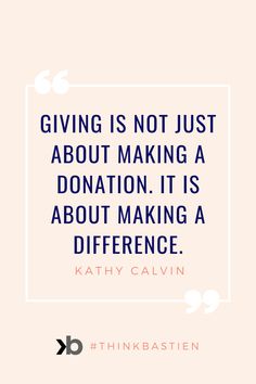 a quote that says giving is not just about making a donation it's about making a