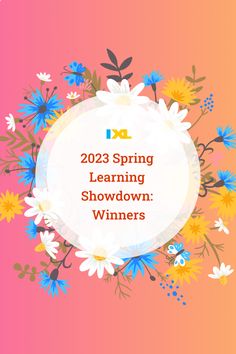 flowers with the words, 2021 spring learning showdown winners on it's side