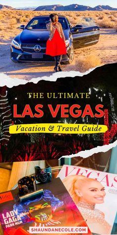 the ultimate las vegas vacation & travel guide with photos and text overlaying it