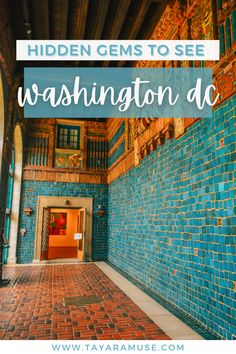 the inside of a building with text overlay that reads hidden gems to see washington dc