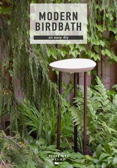 the modern birdbath is an easy diy project for any outdoor space in your garden