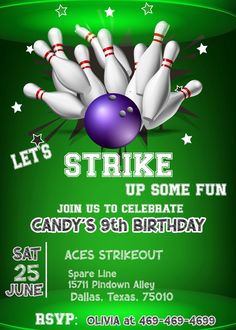 a bowling birthday party card with the words strike up some fun and it's 9 th