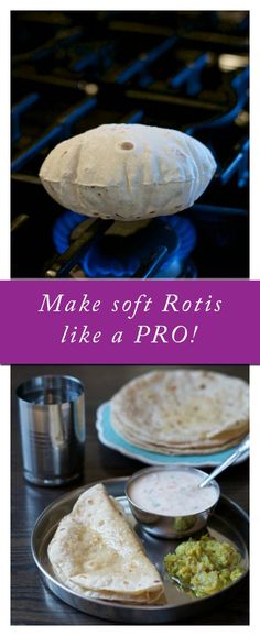 an image of some food that is on a plate and the words make soft rotis like a pro