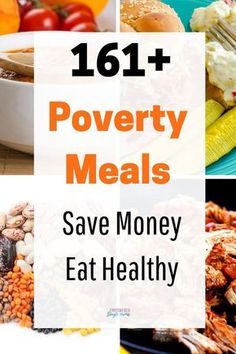 the words poverty meals save money eat healthy on top of pictures of fruits and vegetables