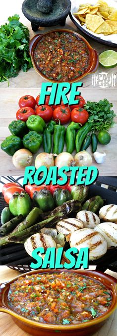 a table topped with lots of different types of food and words that read fire roasted salsa