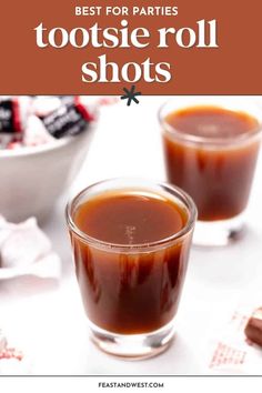 two glasses filled with chocolate pudding and the words best for parties tootsie roll shots