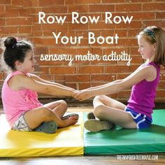 Transportation Large Motor Activities, Push And Pull Activities For Preschool, Fun Sensory Activities, Vestibular Activities, Proprioceptive Activities, Forces And Motion, Row Row Row Your Boat, Boat Theme, Transportation Activities