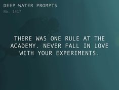 there was one rules at the academy, never fall in love with your experiments