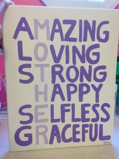 a sign that says amazing loving strong happy selfies grateful