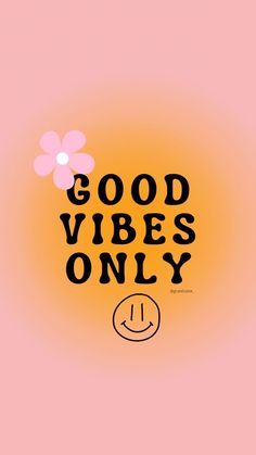 the words good vibes only are written in black on a yellow and pink background